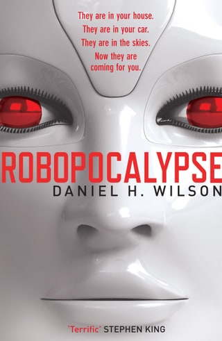 Cubierta de la novela «Robopocalypse» de Daniel H. Wilson: rostro de robot con ojos rojos